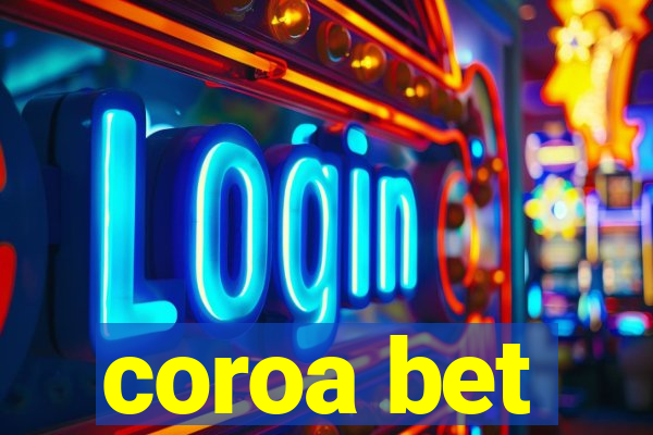 coroa bet